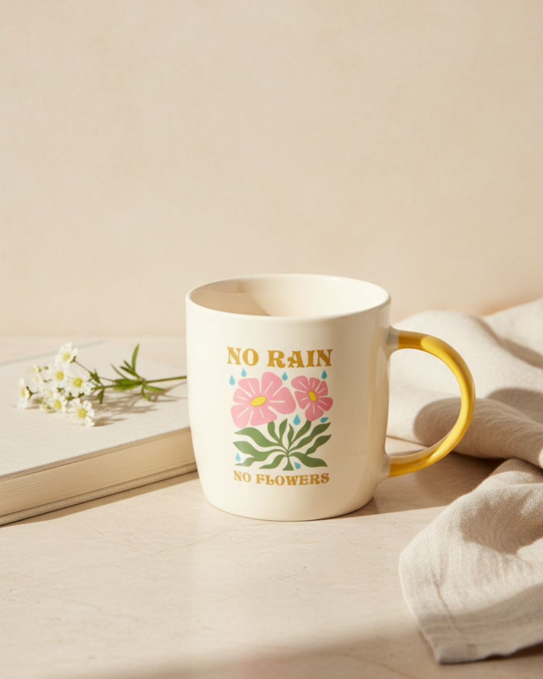No Rain, No Flowers Mug