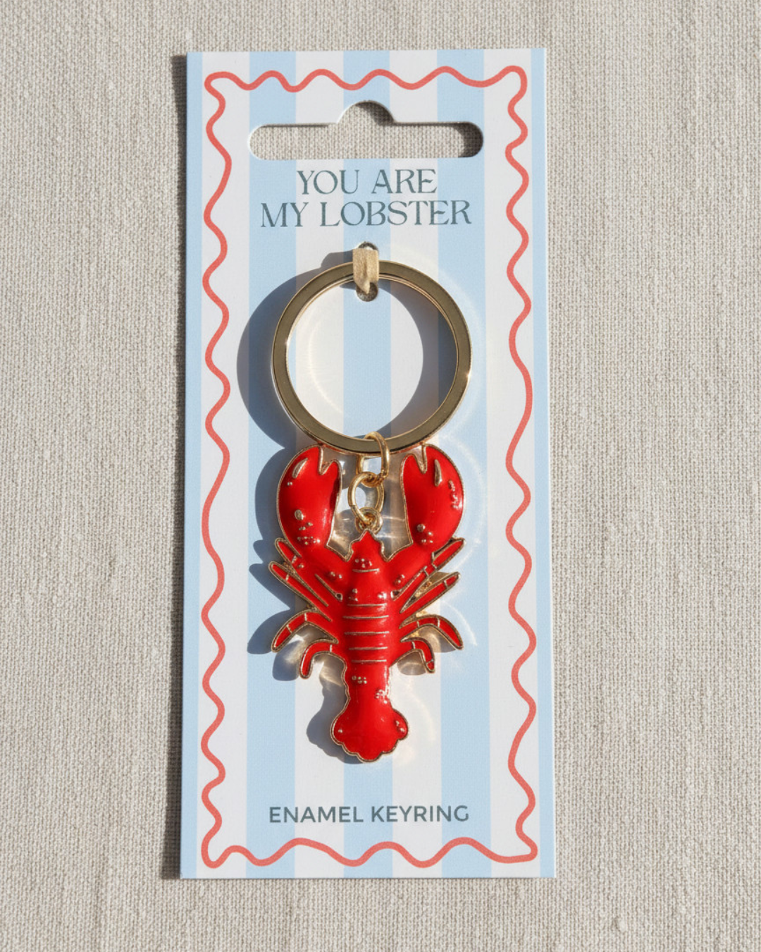 You Are My Lobster Keyring